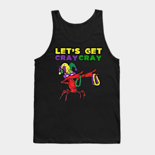 Lets Get Cray Cray Dabbing  Mardi Gras Fat Tuesday Tank Top